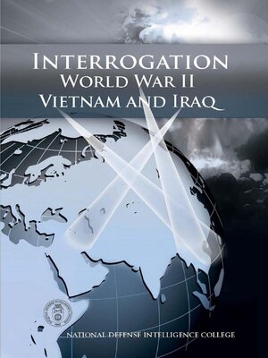 cover image of Interrogation World War II, Vietnam, and Iraq